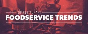 Restaurant Industry Trends